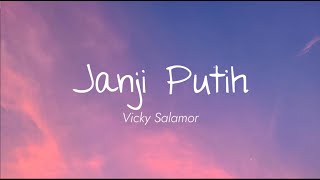 Download lagu Vicky Salamor - Janji Putih (Lirik) mp3 Download lagu Vicky Salamor - Janji Putih (Lirik) mp3