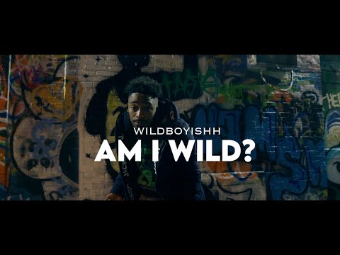 Wildboyishh - Am I Wild (Official Music Video) Dir. by @ev.made.it