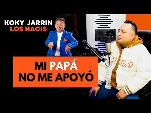 KOKY JARRIN y Los Nacis  - La PARTIDA  de mi hijo, lo más FEO QUE HE VIVIDO: Episodio # 7