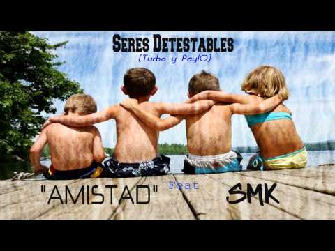 Seres Detestables - "Amistad" ( Feat SMK ) RAP URUGUAYO