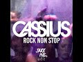Cassius - Rock Non Stop (Jaxx inc. edit)