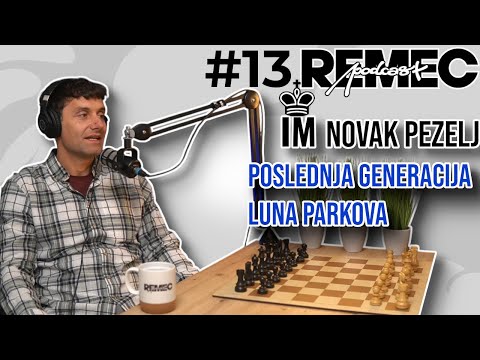 Remec #13 - IM Novak Pezelj: Poslednja generacija luna parkova
