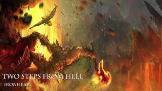 Two Steps from Hell- Ironheart