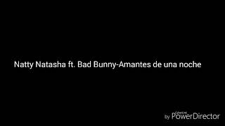 Amantes de una noche-Natti Natasha ft. Bad Bunny//Letra+traduzione italiano