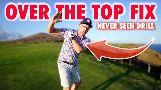 Over The Top Golf Swing Fix - Never Seen Drill