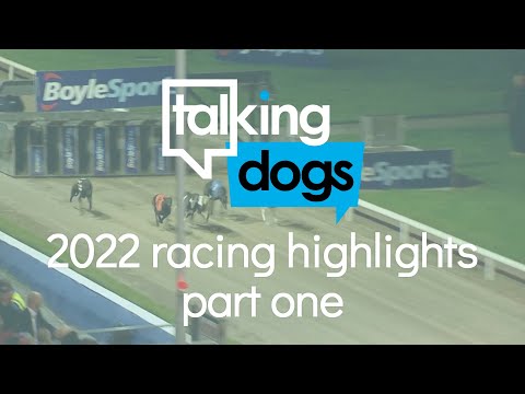 2022 Irish Greyhound Racing Highlights Part 1