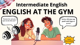 Use english at the Gym | English Podcast