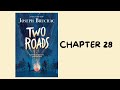 Chapter 28 Of Two Roads By Joseph Bruchac