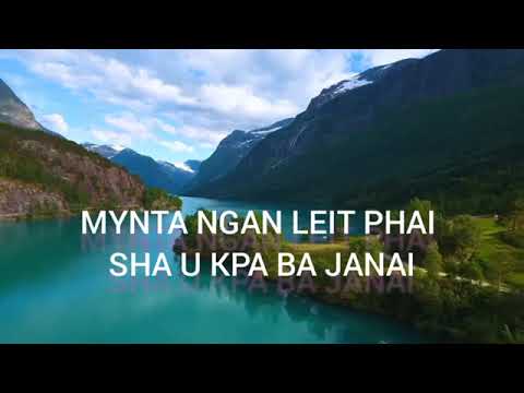 Nga la wad ia jingieid...Song