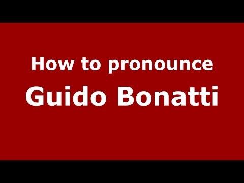 How to pronounce Guido Bonatti (Italian/Italy) - PronounceNames.com