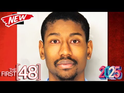 The First 48 New 2025 👮 Season 2025 ~ S27.E21 🚔 Best American Documentary True Crime Full HD