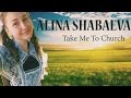 Alina Shabaeva- Take Me To Church (Hozier ...