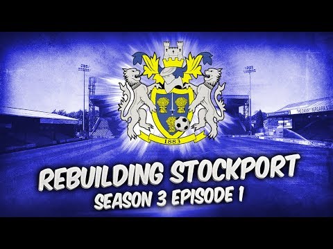 Rebuilding Stockport County - S3-E1 Transfer Special! | Football Manager 2019