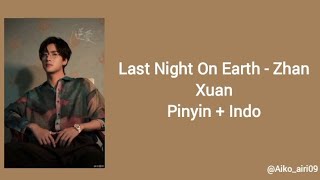 Download lagu OST Revenged Love | Last Night On Earth - Zhan Xuan | Pinyin   Terjemahan Bahasa Indonesia mp3