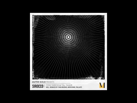 MUTE002: 04 Yoni Yarchi & Tal Tager - Sirocco (Medicinne Remix)