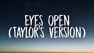 Taylor swift - Eyes Open (Taylor’s Version) (Lyrics)