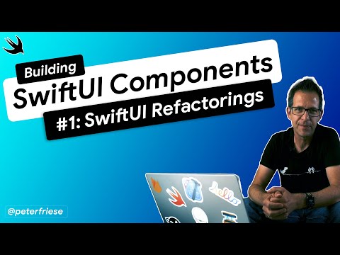 SwiftUI: Building Reusable Components