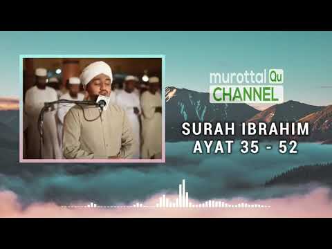 Maqam Ajam / Jiharkah - Surah Ibrahim Ayat 35 - 52