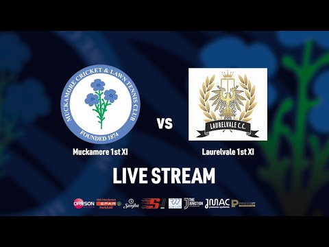 LIVE - Muckamore 1st XI v Laurelvale 1st XI - Senior League Section 1