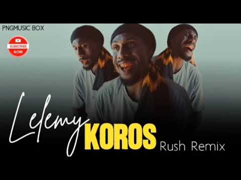 Koros - Lelemy Rush Remix Cover Pidgin Version 2025 #pnglatestmusic2025 #675remix @LIAM_SFT 