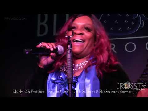 James Ross @ Ms. Hy-C & Fresh Start - "Part Time Love" - www.Jross-tv.com