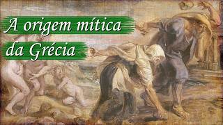 A Origem Mítica da Grécia