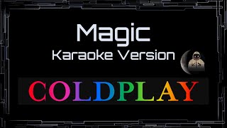 Coldplay • Magic (CC Karaoke / Instrumental) [UVR]