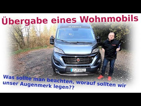 Übergabe eines Wohnmobils - was ist zu beachten?