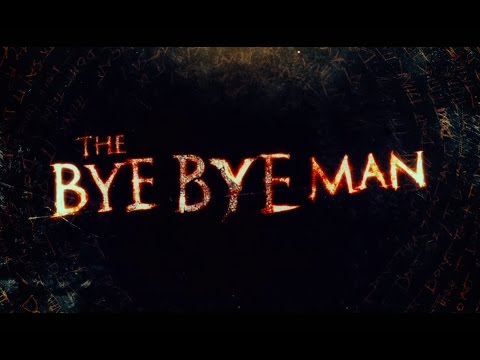 The Bye Bye Man