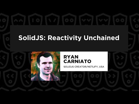 SolidJS: Reactivity Unchained – Ryan Carniato, JSNation 2022