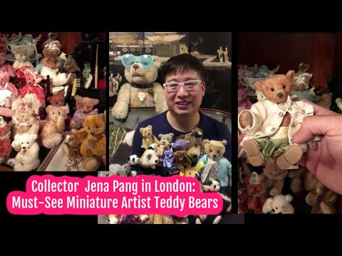 Teddy Bear Collector Jena Pang in London: Must-See Miniature Artist Bears | Virtual Doll Convention