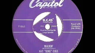 1952 Nat King Cole - Walkin’