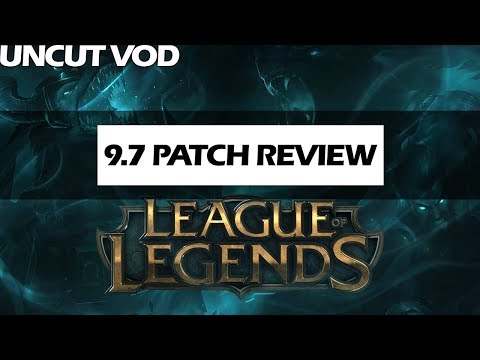 QuasLoL | 9.7 PATCH REVIEW (uncut)