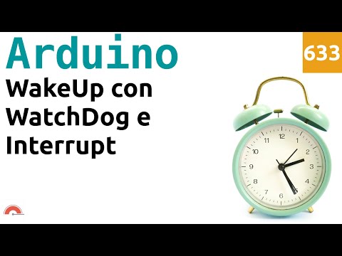 Risvegliare Arduino dallo sleep con WatchDog e Interrupt - Video 633