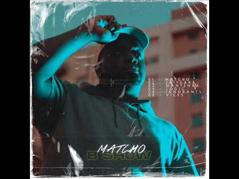 B Show - Matcho (Original Mix)