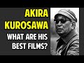 Akira Kurosawa Why He S Great And What Are His Greatest Movies