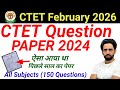 CTET Question Paper 2024 Full Paper Solved All Subjects CTET Previous Year Question Paper 2025