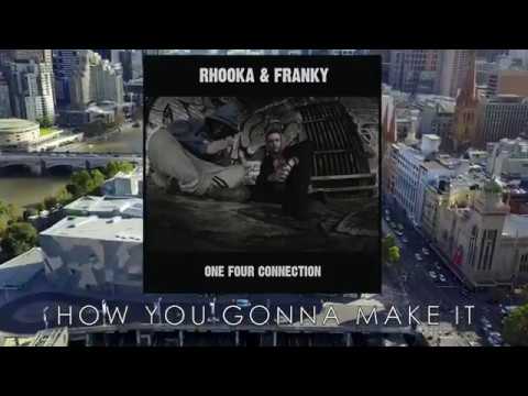 Rhooka & Franky Golpez - How you gonna make it