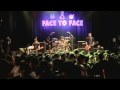 Face to Face - I Want (live)