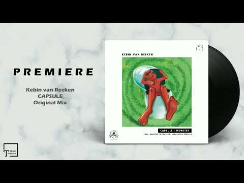 PREMIERE: Kebin van Reeken - Capsule (Original Mix) [KITCHEN RECORDINGS]
