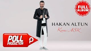 Hakan Altun - Konu Aşk ( Full Albüm Dinle )