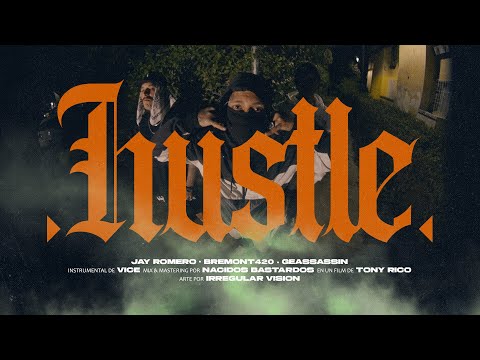 Bremont 420 - Hustle ft. Geassassin, Jay Romero (Video Oficial)