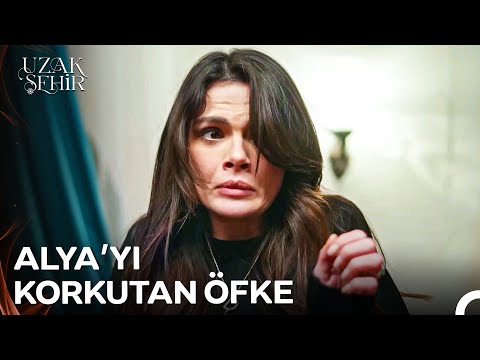 Sadakat ve Alya Arasındaki Gerginlikte Son Nokta - Uzak Şehir