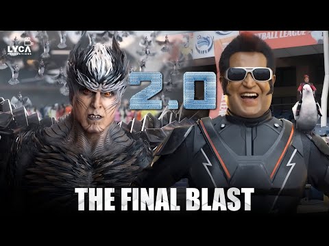 2.0 (Tamil) | The Final Blast | Rajinikanth | Akshay Kumar | Amy Jackson