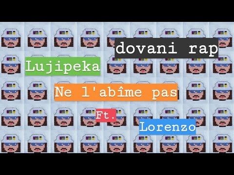 Lujipeka ft. Lorenzo ( Ne l'abîme pas ) Musique PR