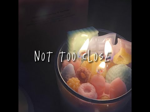 NOT TOO CLOSE | KAYAN9896 | 薯yung