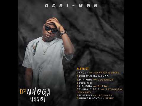 Ocri Man Ft Leo Krazy & Djass Nhoga