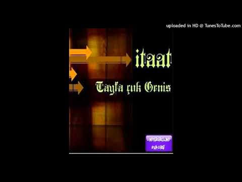 İtaat & İhtilal & Yas - Tayfa Çok Geniş