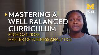 Michigan Ross Master of Business Analytics: A Well Balanced Curriculum