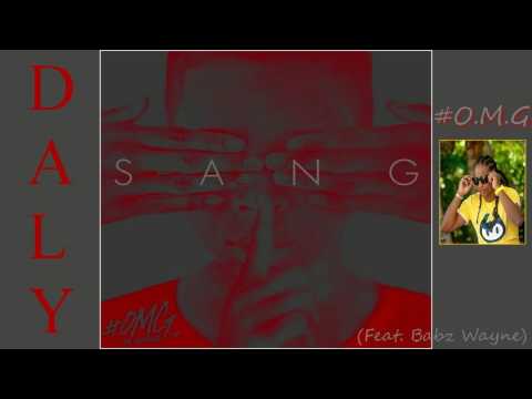 DALY — Sang  (Feat- Babz Wayne) #OMG